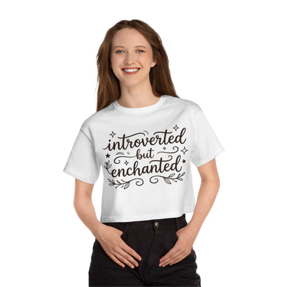 Introverted But Enchanted Cropped Tee