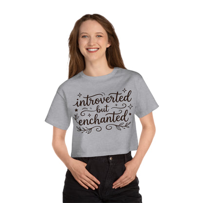 Introverted But Enchanted Cropped Tee