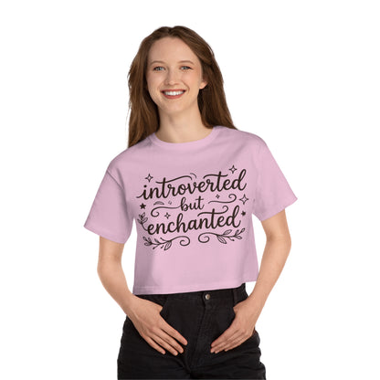 Introverted But Enchanted Cropped Tee